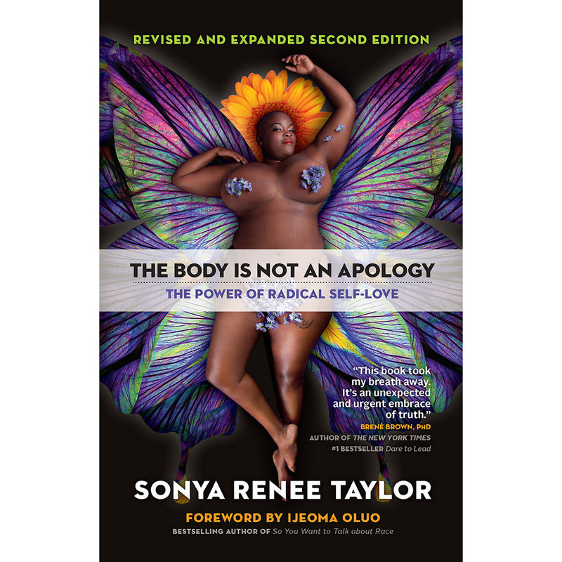 The Body Is Not an Apology: The Power of Radical Self-Love